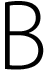 B