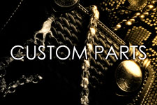 CUSTOM PARTS